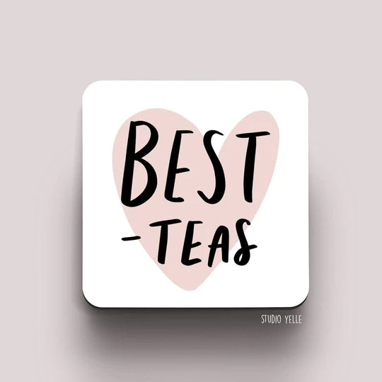 Coaster Funny Gift for Best Friend reads "Best-Teas"