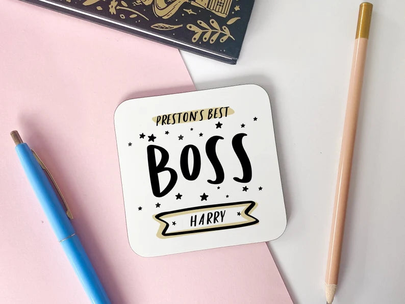 Personalised Coaster Gift for Boss reads "[home town here]'s Best Boss [name here]"
