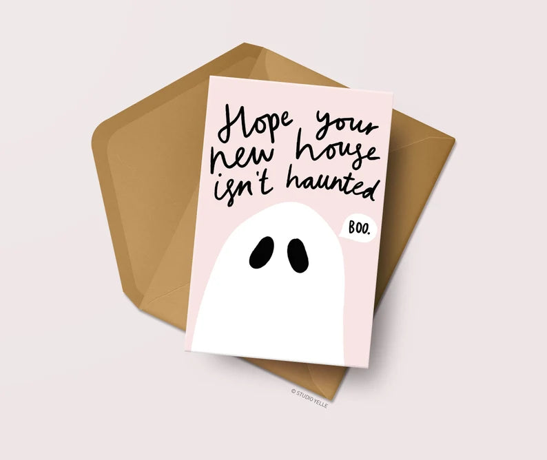 Hope Your House Isn't Haunted Moving / New Home Card