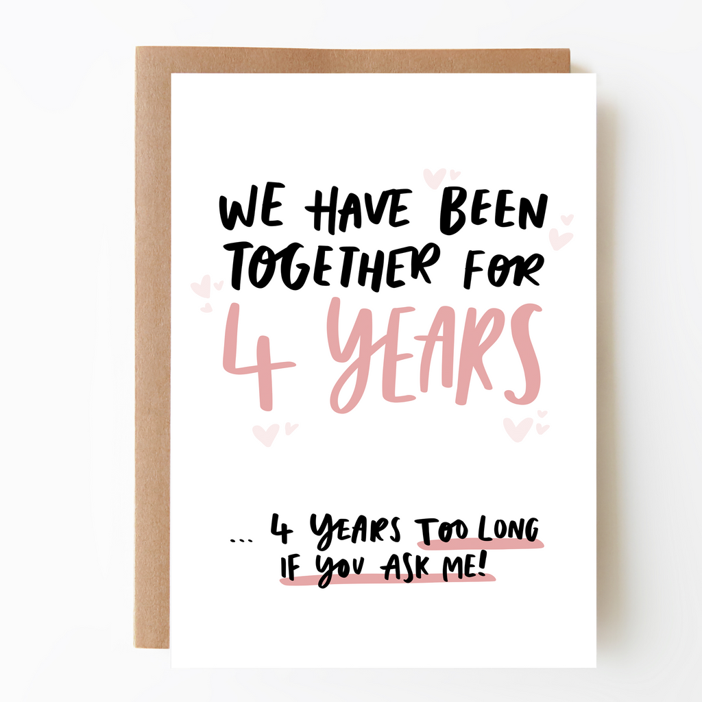 Four Years Too Many Fourth Anniversary Card