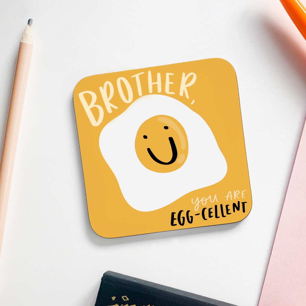 Brother, You Are Egg-Cellent Brother Coaster