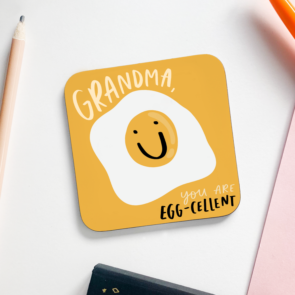 Grandma, You Are Egg-Cellent Grandma Coaster