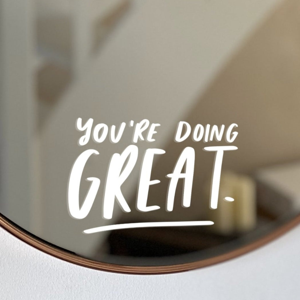 positive Mirror Decal reading "You're Doing Great"