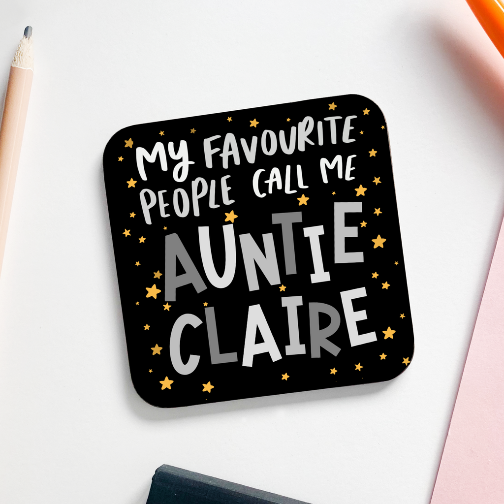 Personalised My Favourite People Call Me Auntie Coaster
