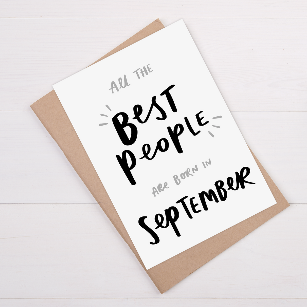 All The Best People Are Born In September Birthday Card