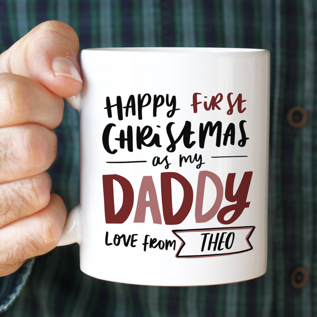 Personalised First Christmas gift As My Daddy Mug