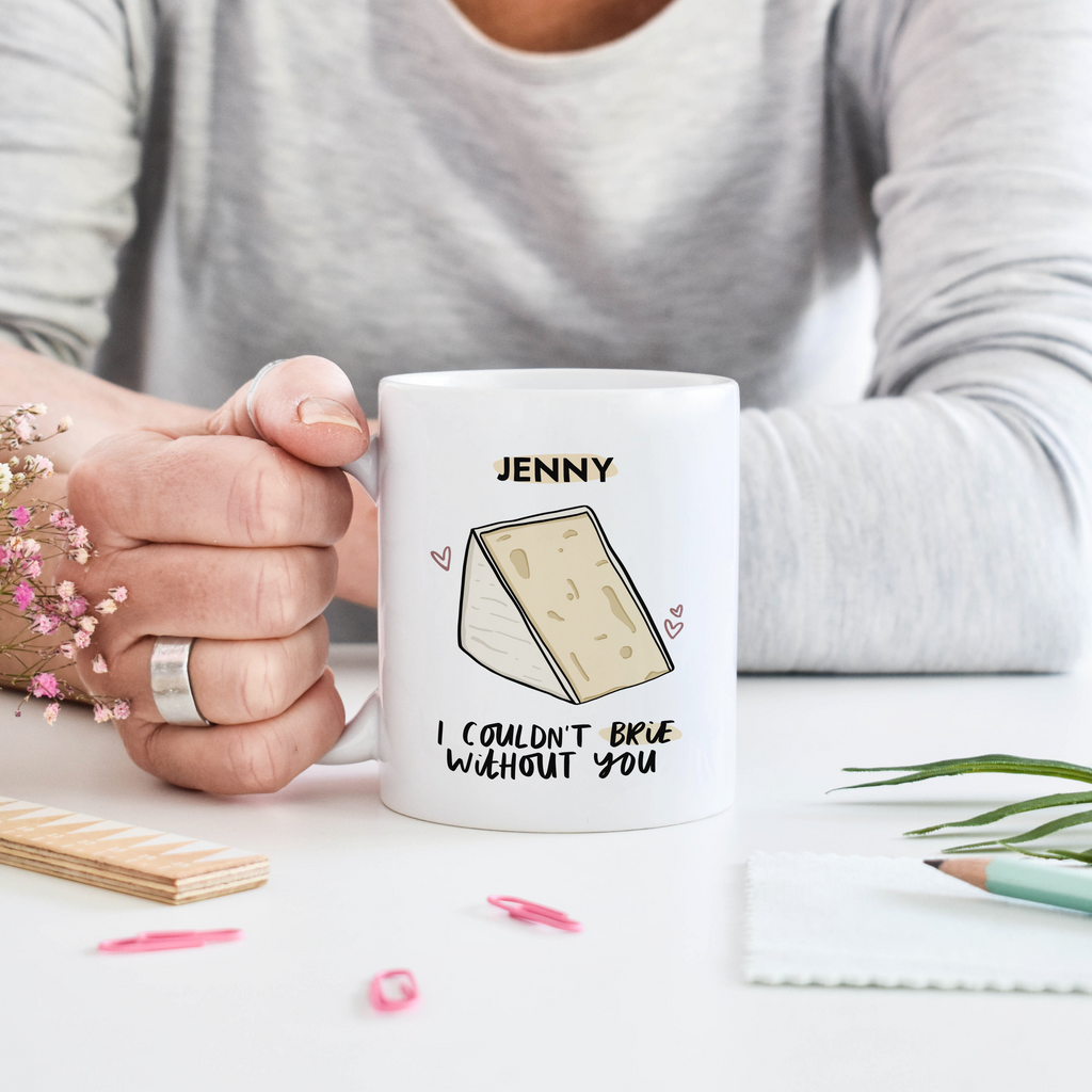 Personalised 'I Couldn't Brie Without You' Mug love gift