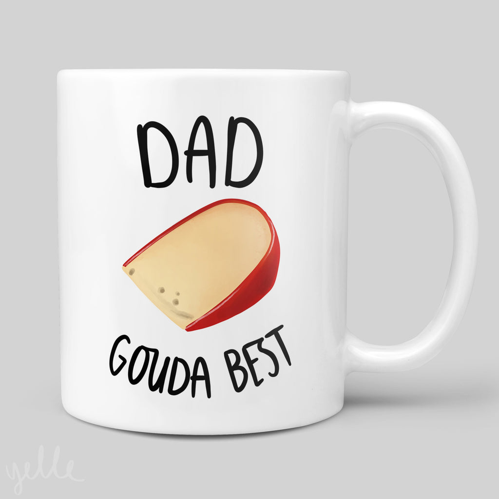 Dad, Gouda Best Cheesy Funny Mug - Studio Yelle