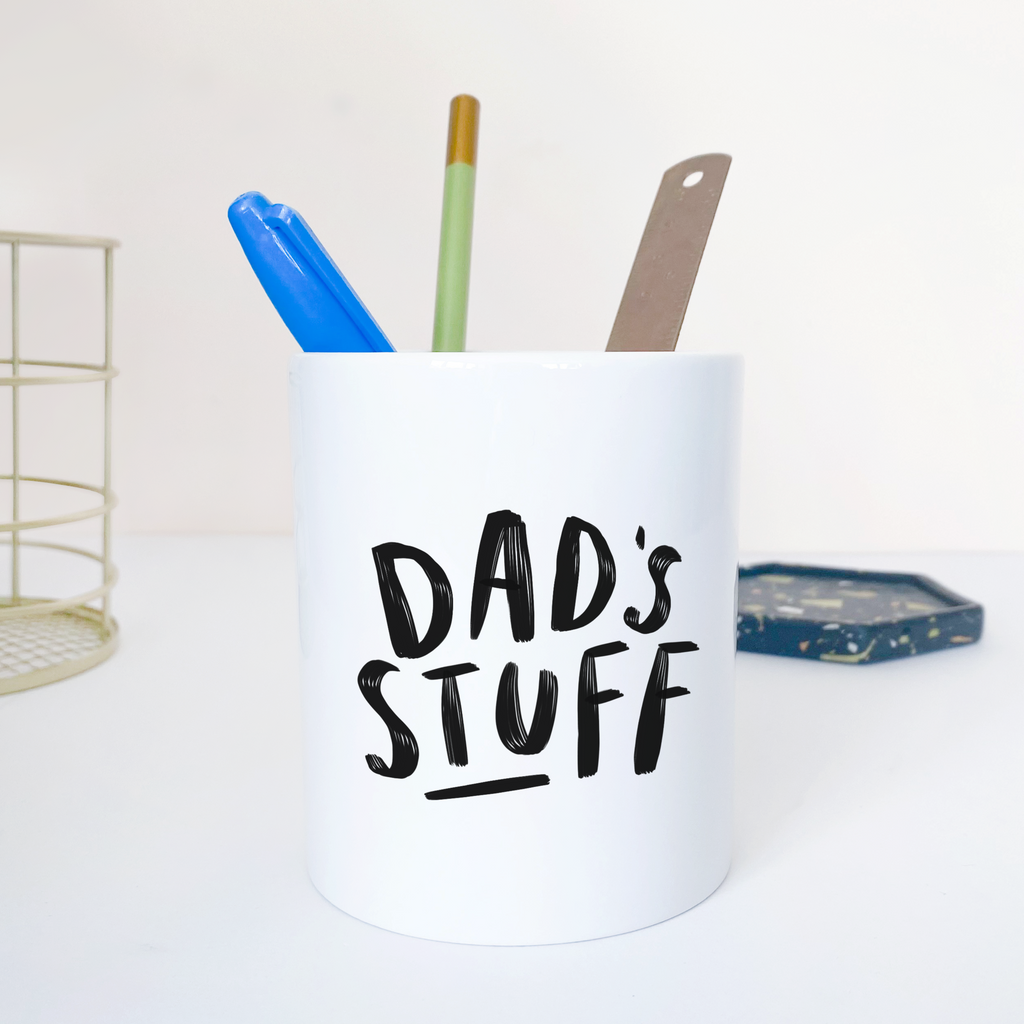 11oz ceramic pot reading "Dad's Stuff" gift for dad