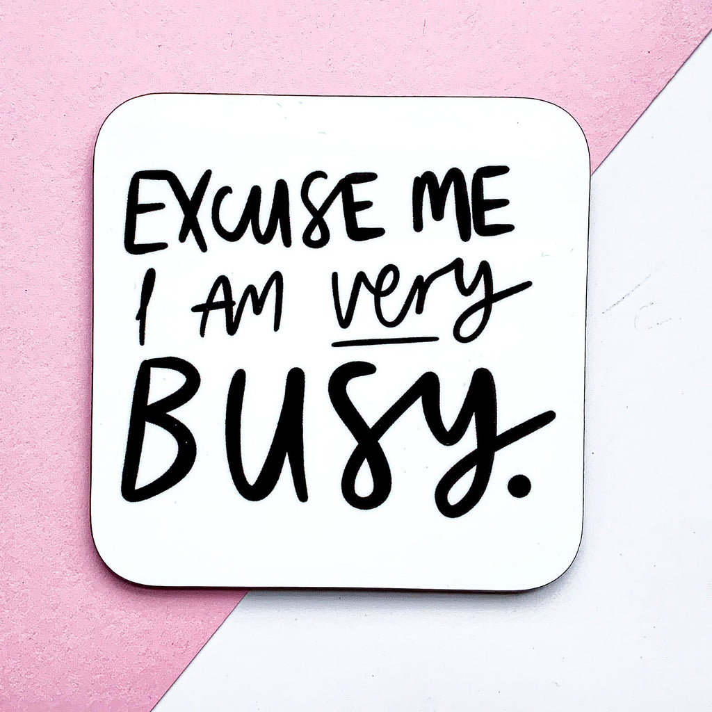 Excuse Me I'm Very Busy New Job Coaster - Studio Yelle