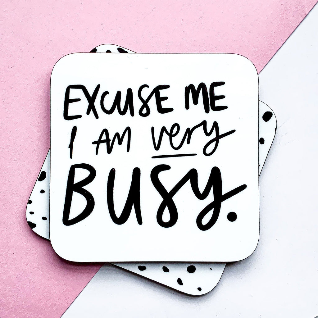 Excuse Me I'm Very Busy New job Coaster - Studio Yelle