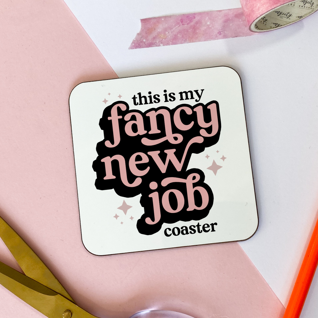 This Is My Fancy New Job Coaster Congratulations Gift