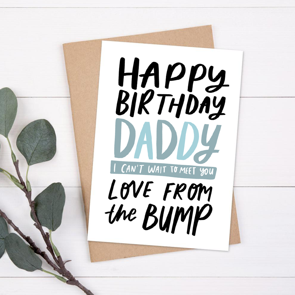 Happy Birthday Daddy Card For Dad From The Bump 