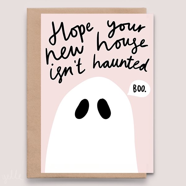 Hope Your New House Isn't Haunted Housewarming Card - Studio Yelle