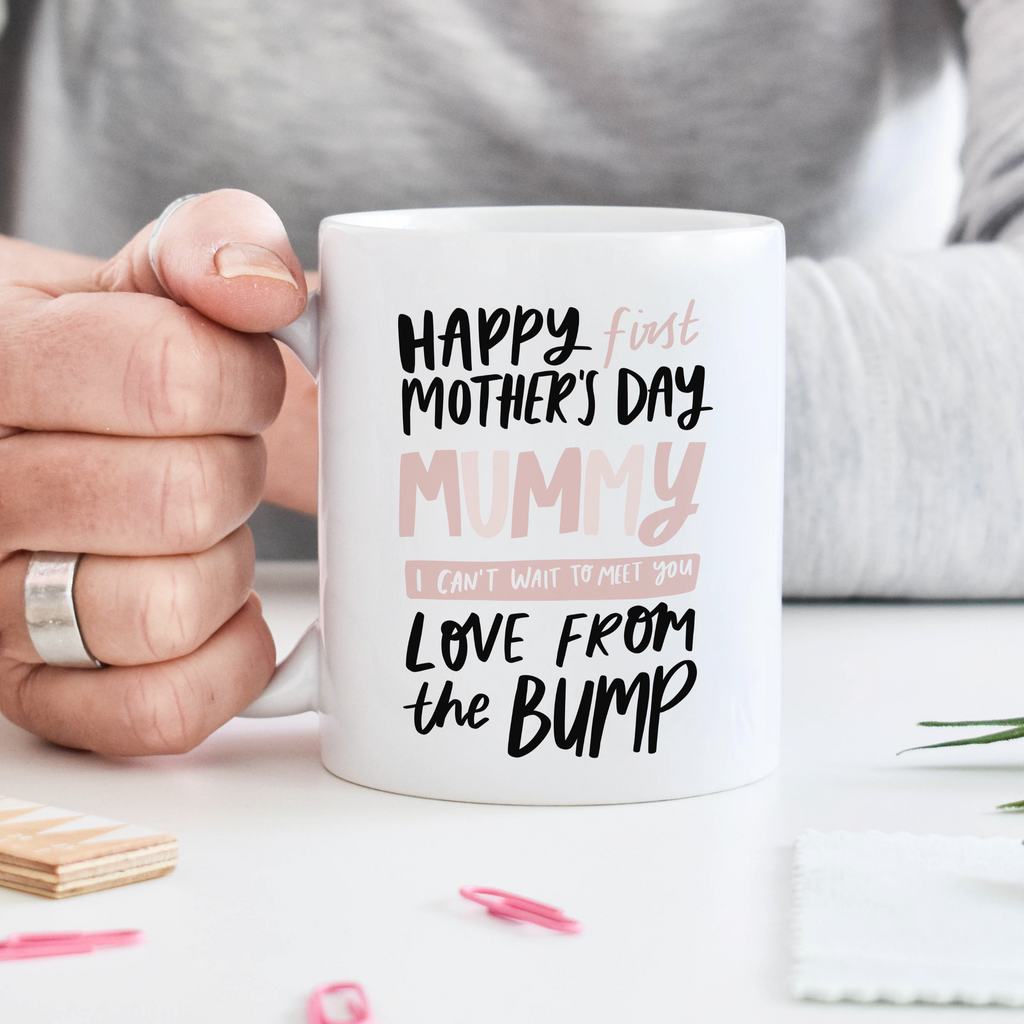 Happy First Mother's Day From The Bump Mother's Day Mug