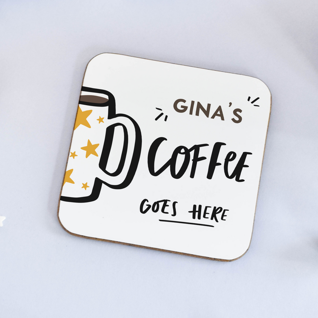 Personalised coffee goes here coaster gift for coffee lover