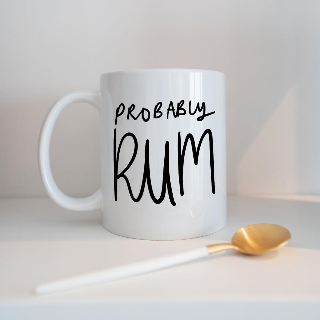 Probably Rum Ceramic Mug Rum Lover Gift - Studio Yelle