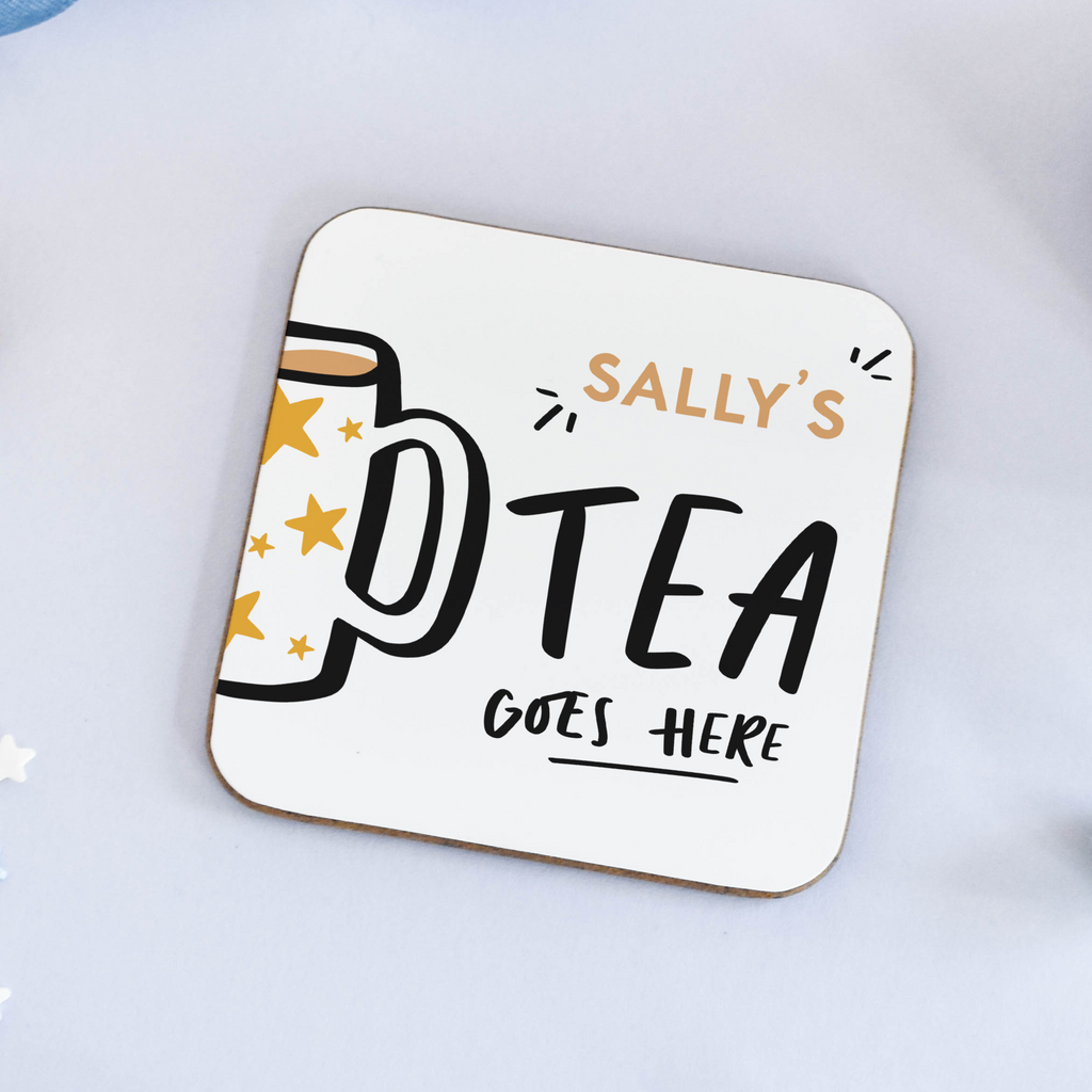 Personalised 'tea goes here' coaster gift for tea lover