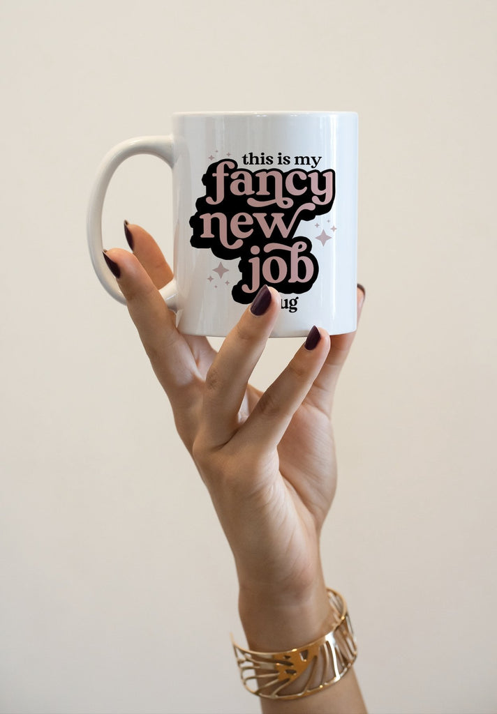 This Is My Fancy New Job Mug - Studio Yelle