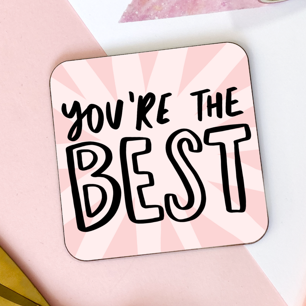 You're The Best Coaster Congratulations Gift